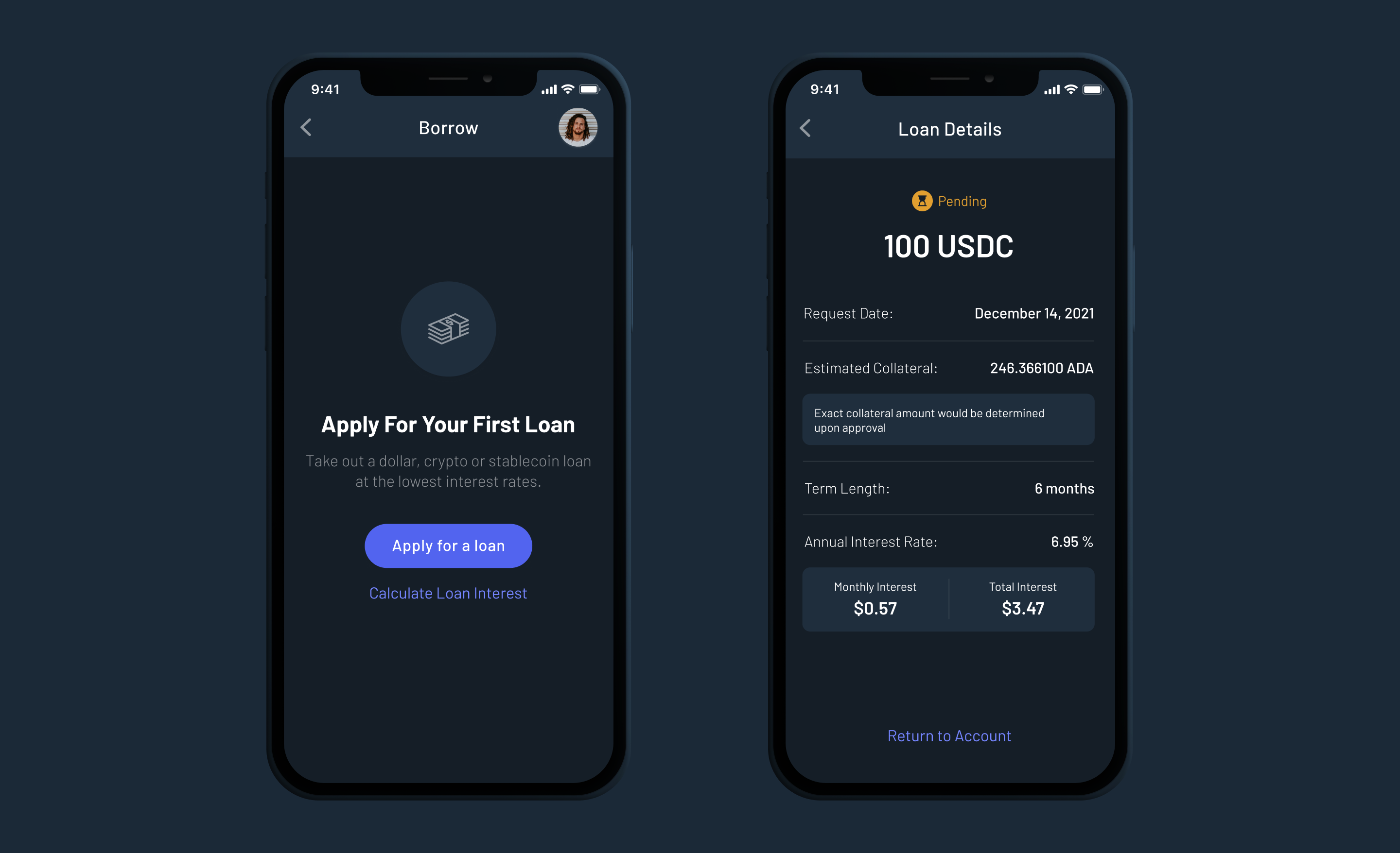Two mobile screens — the Apply For Your First Loan entry screen and a Loan Details summary showing a pending 100 USDC loan with estimated collateral, term length, interest rate, and monthly and total interest.